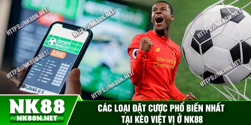 Các loại đặt cược phổ biến nhất tại kèo việt vị ở Nk88