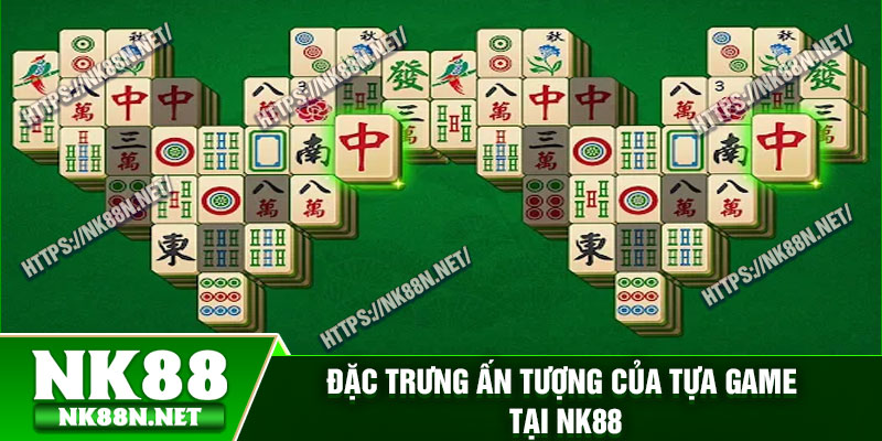 Đặc trưng ấn tượng của tựa game tại Nk88