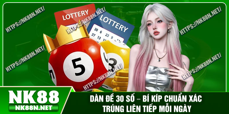 Dan De 30 So – Bi Kip Chuan Xac Trung Lien Tiep Moi Ngay
