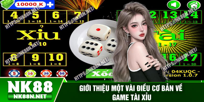 Giới thiệu một vài điều cơ bản về game tài xỉu