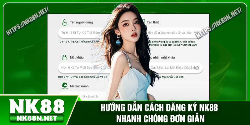 Hướng dẫn cách đăng ký Nk88 nhanh chóng đơn giản