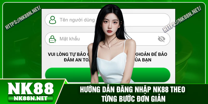 Hướng dẫn đăng nhập Nk88 theo từng bước đơn giản